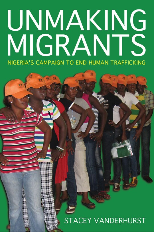 Front cover_Unmaking Migrants