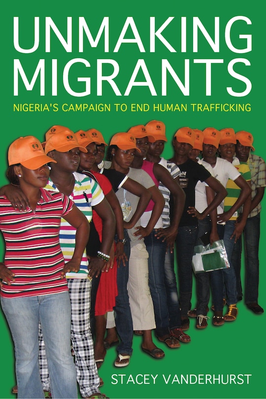 Front cover_Unmaking Migrants