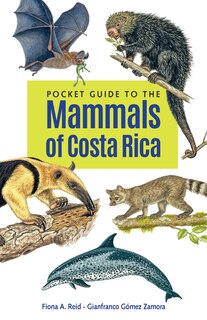 Front cover_Pocket Guide To The Mammals Of Costa Rica