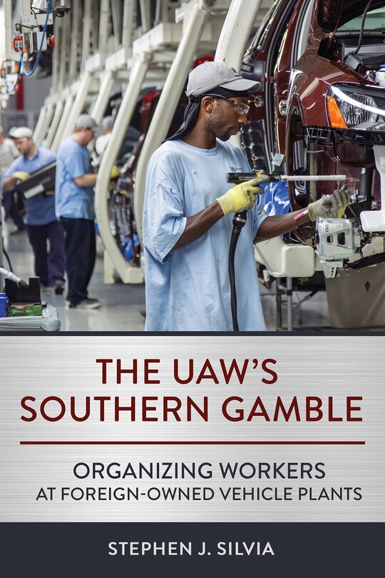 Front cover_The UAW's Southern Gamble