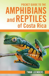Front cover_Pocket Guide to the Amphibians and Reptiles of Costa Rica