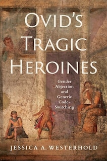 Couverture_Ovid's Tragic Heroines