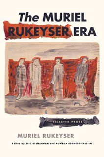 Front cover_The Muriel Rukeyser Era