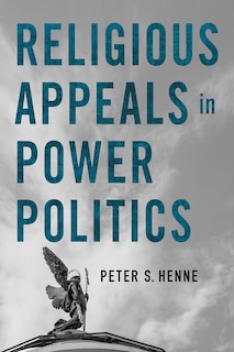 Front cover_Religious Appeals in Power Politics