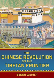 Couverture_The Chinese Revolution on the Tibetan Frontier