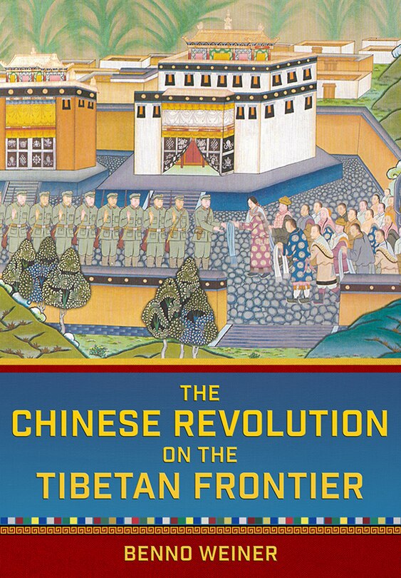Couverture_The Chinese Revolution on the Tibetan Frontier