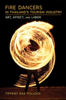 Front cover_Fire Dancers in Thailand's Tourism Industry