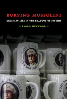 Couverture_Burying Mussolini