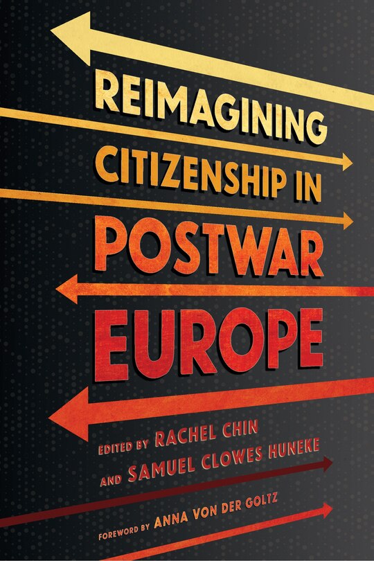 Front cover_Reimagining Citizenship in Postwar Europe