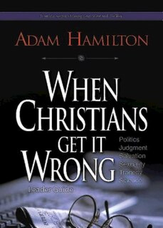 Couverture_When Christians Get It Wrong, Leader Guide