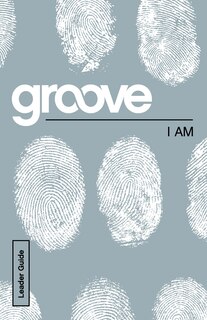 Front cover_Groove: I Am Leader Guide