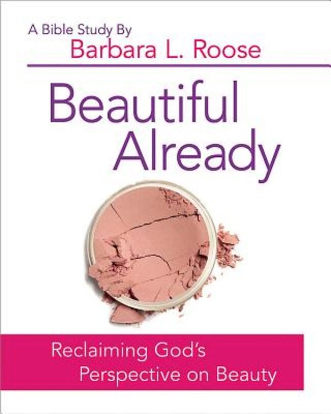Couverture_Beautiful Already - Women's Bible Study Participant Book