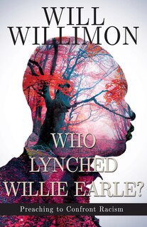 Couverture_WHO LYNCHED WILLIE EARLE?