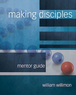 Couverture_Making Disciples: Mentor Guide
