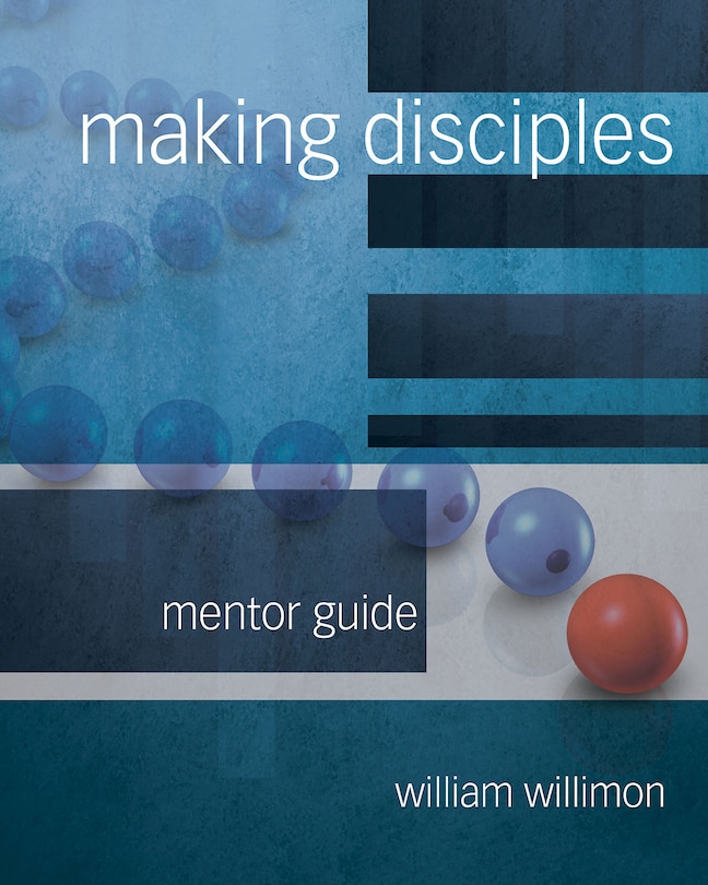 Couverture_Making Disciples: Mentor Guide