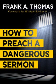 Front cover_How To Preach A Dangerous Sermon