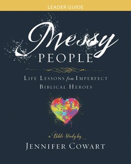 Front cover_Messy People - Women's Bible Study Leader Guide
