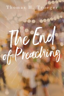 Couverture_The End Of Preaching