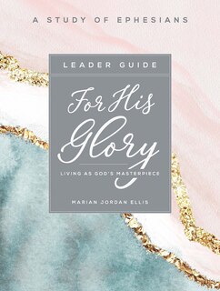 Couverture_For His Glory - Women's Bible Study Leader Guide