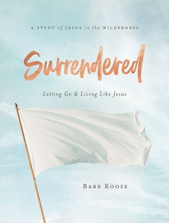 Couverture_Surrendered - Women's Bible Study Participant Workbook