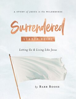 Front cover_Surrendered - Women's Bible Study Leader Guide