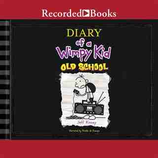 Diary Of A Wimpy Kid: Old School by Jeff Kinney