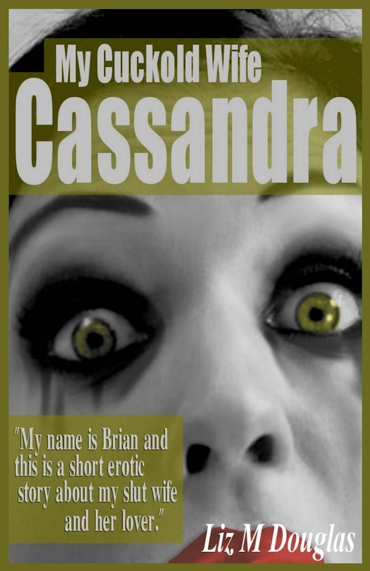 Front cover_My Cuckold Wife Cassandra