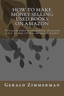 Front cover_How To Make Money Selling Used Books On Amazon