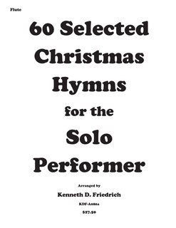 Front cover_60 Selected Christmas Hymns for the Solo Performer-flute version