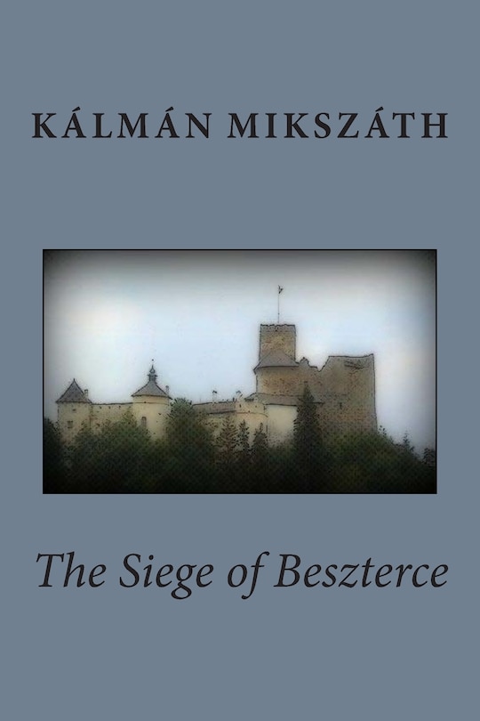 The Siege of Beszterce