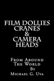 Front cover_Film Dollies-Cranes-&-Camera Heads From Around The World