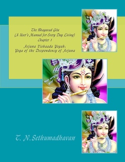 Couverture_The Bhagavad Gita (A User's Manual for Every Day Living) Chapter 1