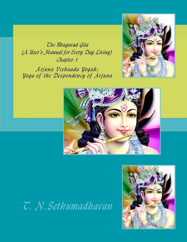 Couverture_The Bhagavad Gita (A User's Manual for Every Day Living) Chapter 1