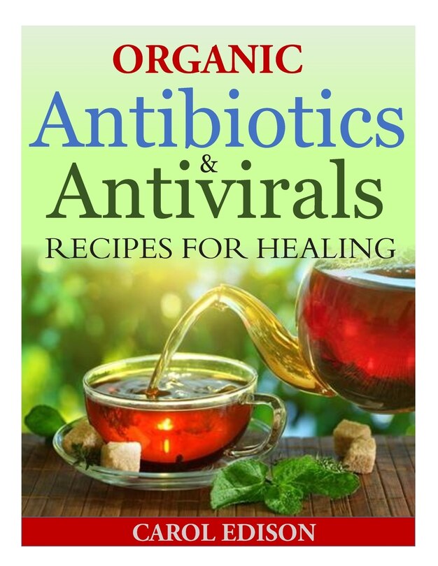 Couverture_Organic Antibiotics and Antivirals Recipes for Healing