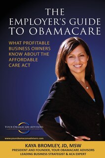 Couverture_The Employer's Guide to Obamacare
