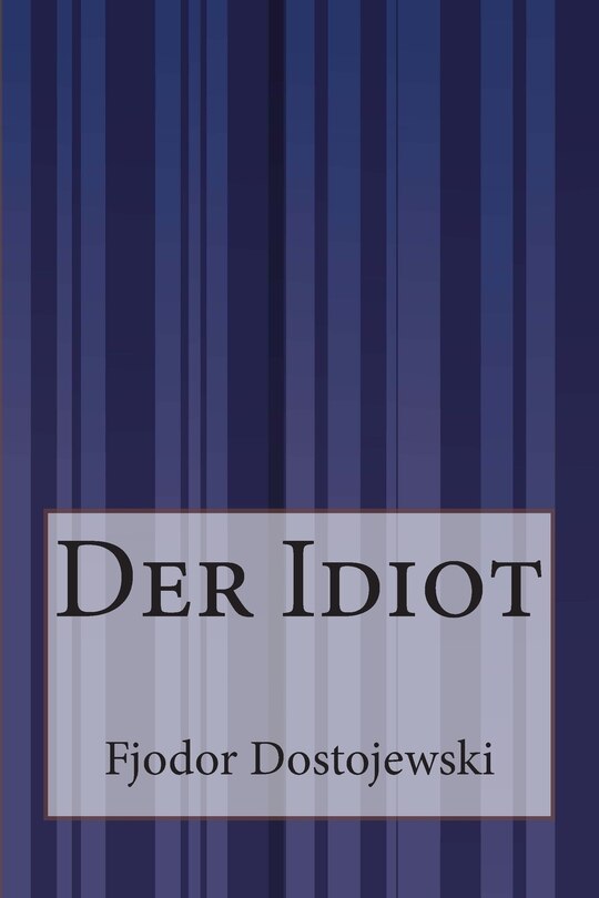 Front cover_Der Idiot