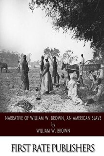 Front cover_Narrative of William W. Brown, an American Slave