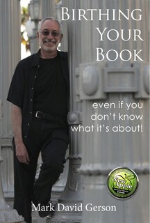 Birthing Your Book: Even If You Don't Know What It's About