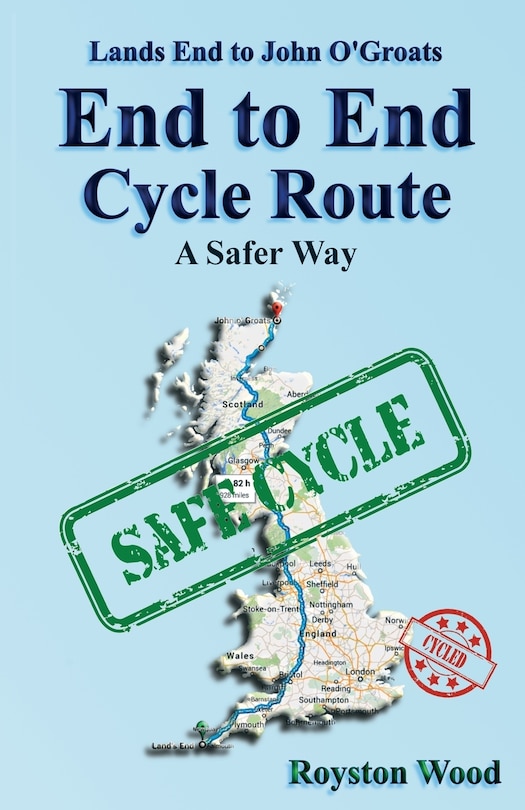 Couverture_Land's End to John O'Groats End to End Cycle Route A Safer Way