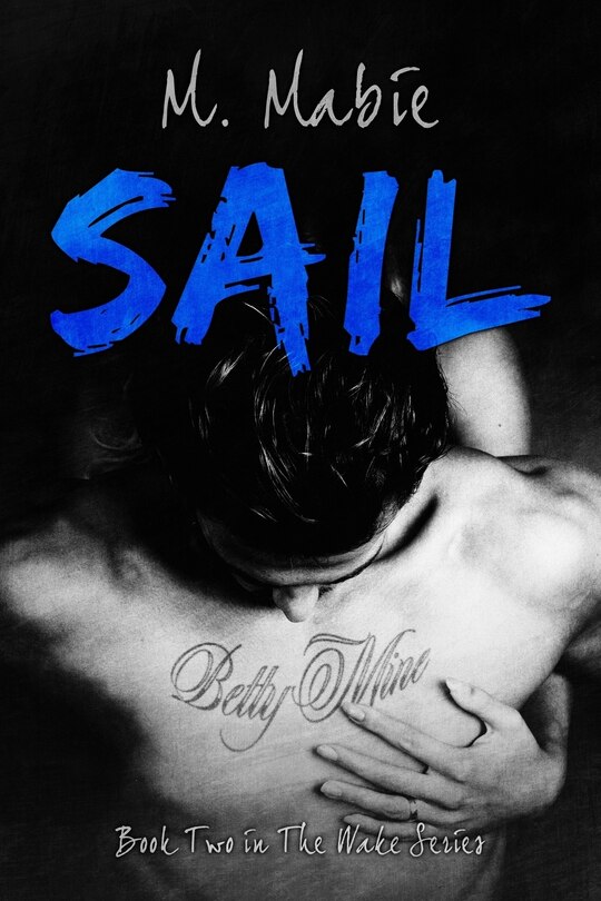 Sail: Book Two in The Wake Series