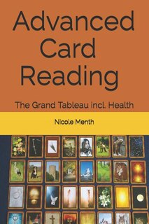 Advanced Card Reading: The Grand Tableau incl. Health
