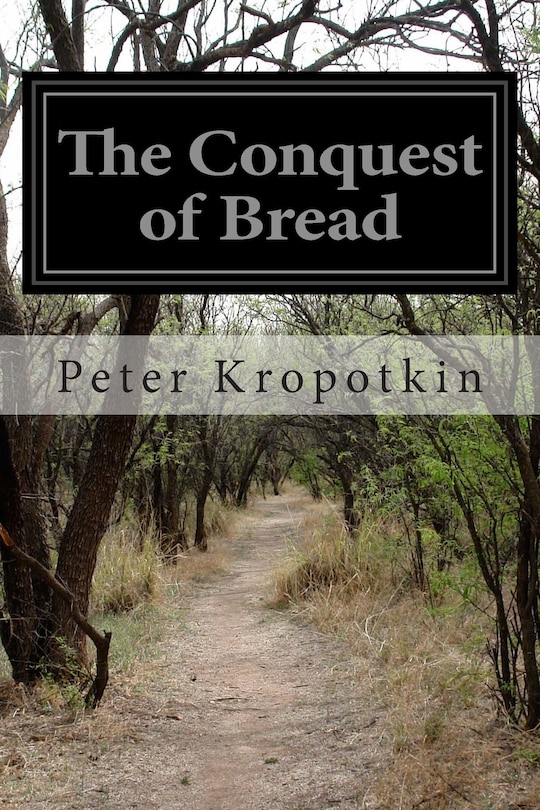 Front cover_The Conquest of Bread