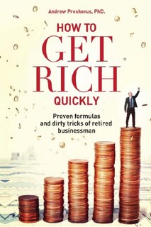 Front cover_How To Get Rich Quickly