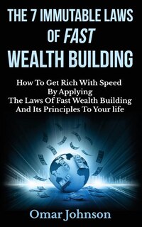 Couverture_The 7 Immutable Laws Of Fast Wealth Building