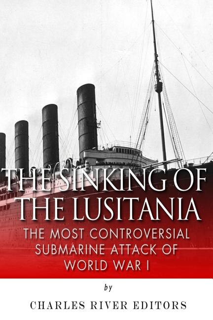 Front cover_The Sinking of the Lusitania