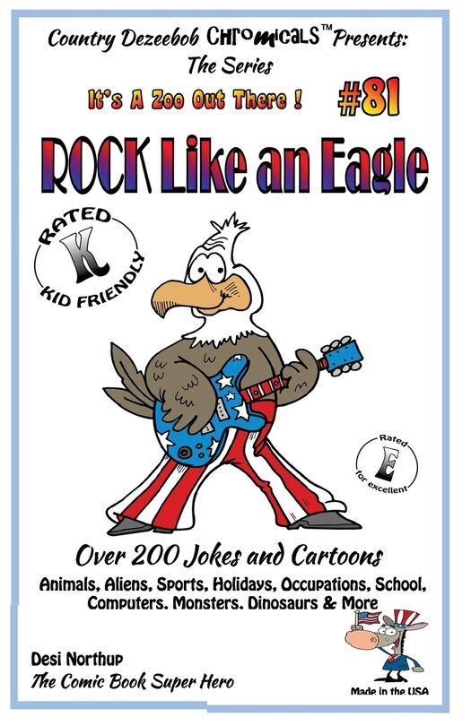 Couverture_Rock Like An Eagle - Over 200 Jokes + Cartoons - Animals, Aliens, Sports, Holidays, Occupations, School, Computers, Monsters, Dinosaurs & More - in BLACK and WHITE
