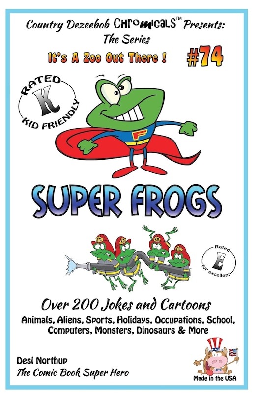 Couverture_Super Frogs - Over 200 Jokes + Cartoons - Animals, Aliens, Sports, Holidays, Occupations, School, Computers, Monsters, Dinosaurs & More - in BLACK and WHITE