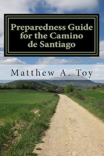 Couverture_Preparedness Guide for the Camino de Santiago