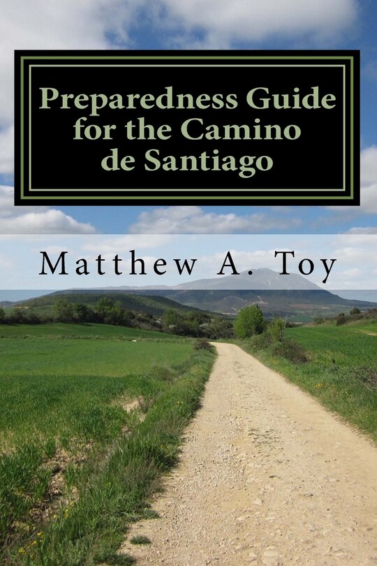 Couverture_Preparedness Guide for the Camino de Santiago