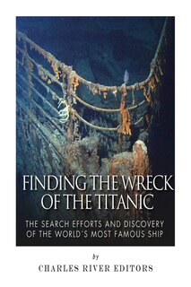 Couverture_Finding the Wreck of the Titanic